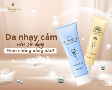 Da nhạy cảm nên sử dụng kem chống nắng nào
