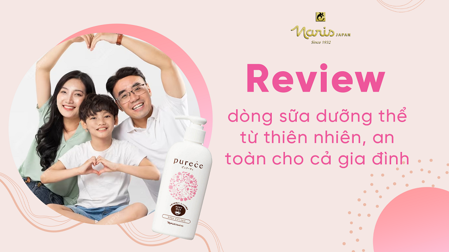 Review dòng sữa dưỡng thể từ thiên nhiên, phù hợp cho cả gia đình